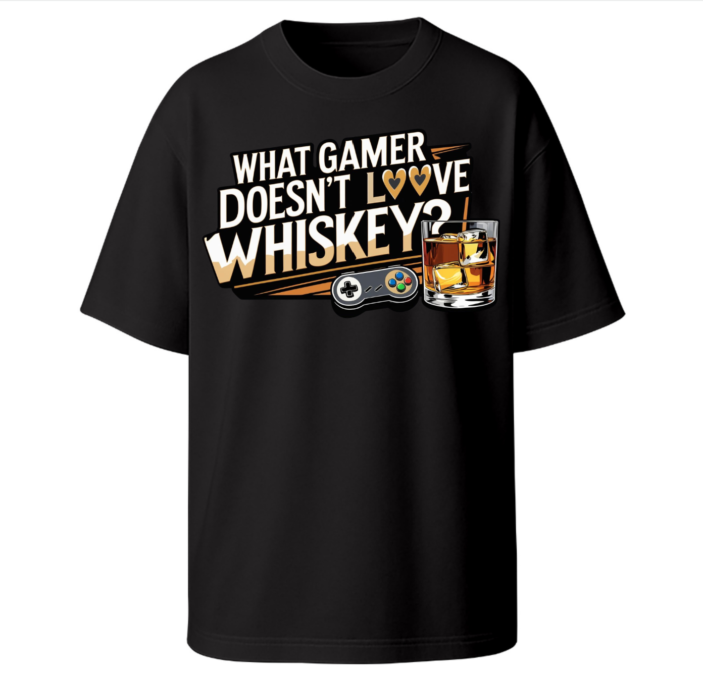 "What Gamer Doesn't Love Whiskey" Tee