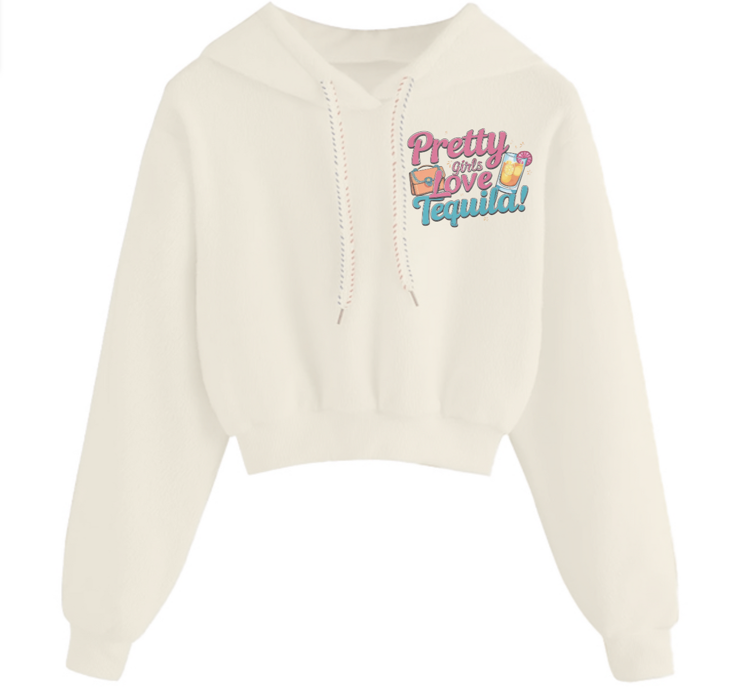 "Pretty Girls Love Tequila" Crop Hoodie
