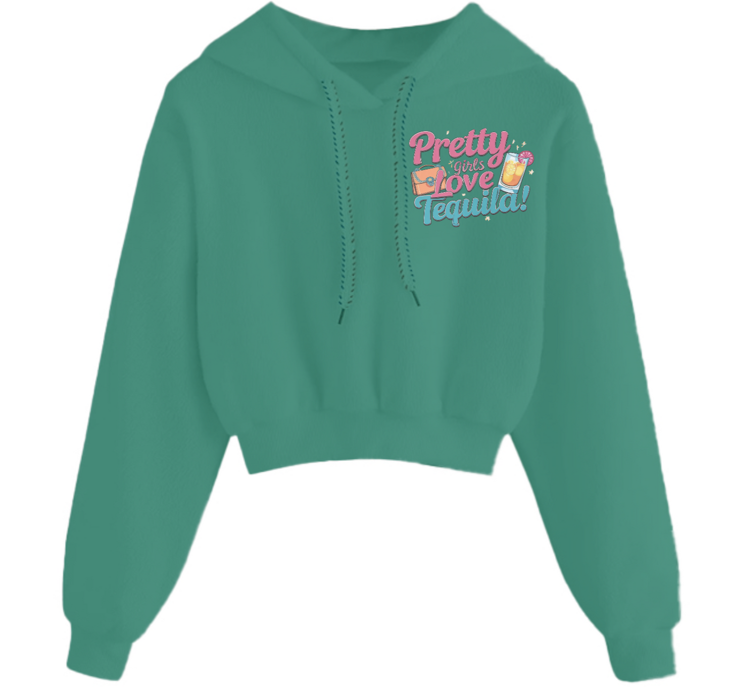 "Pretty Girls Love Tequila" Crop Hoodie